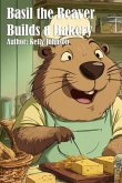 Basil the Beaver Builds a Bakery (eBook, ePUB)