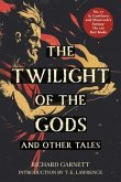 The Twilight of the Gods (Warbler Classics Annotated Edition) (eBook, ePUB)