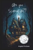 Are You Scared Yet? (eBook, ePUB) Are You Scared Yet? (eBook, ePUB)