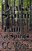 Drake Storm Path of Spirits (eBook, ePUB) Drake Storm Path of Spirits (eBook, ePUB)