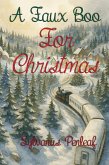 A Faux Boo for Christmas (eBook, ePUB) A Faux Boo for Christmas (eBook, ePUB)