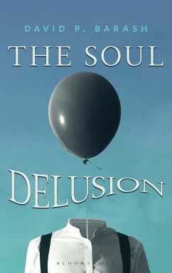 The Soul Delusion (eBook, ePUB) - Barash, David P.