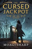 The Cursed Jackpot (eBook, ePUB) The Cursed Jackpot (eBook, ePUB)