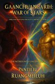 Gaanchuanga Rih: The War of Stars (Dreams Beyond Reality Series, #7) (eBook, ePUB) Gaanchuanga Rih: The War of Stars (Dreams Beyond Reality Series, #7) (eBook, ePUB)