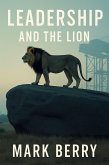 Leadership and the Lion (eBook, ePUB) Leadership and the Lion (eBook, ePUB)