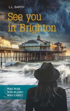 Cover See you in Brighton - Was war. Was bleibt. Was zählt. (eBook, ePUB)