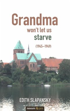 Cover Grandma won't let us starve (1945-1949) (eBook, ePUB)