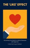The 'Like' Effect (eBook, ePUB)