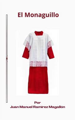 El Monaguillo (eBook, ePUB) - Magallón, Juan Manuel Ramírez