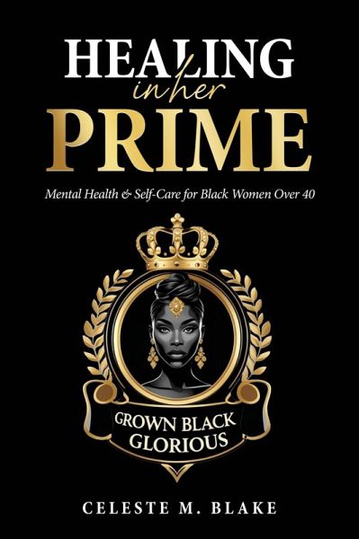 Healing in Her Prime (eBook, ePUB) Healing in Her Prime (eBook, ePUB)