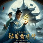 The Shadow Pavilion and the Jade Dragon's Secret: A Tale of Yan Li (eBook, ePUB)