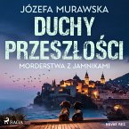 Duchy przeszłości. Morderstwa z jamnikami (MP3-Download)