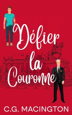 Défier la Couronne (eBook, ePUB) - Macington, C. G.