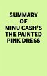 Summary of Minu Cash's The Painted Pink... - Bild 1