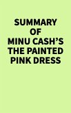 Summary of Minu Cash's The Painted Pink Dress (eBook, ePUB)