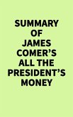 Summary of James Comer's All the President's Money (eBook, ePUB)