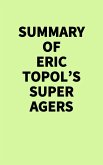 Summary of Eric Topol's Super Agers (eBook, ePUB)