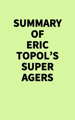 Cover Summary of Eric Topol's Super Agers (eBook, ePUB)