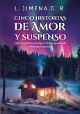 Cinco historias de amor y suspenso (eBook, ePUB) Cinco historias de amor y suspenso (eBook, ePUB)