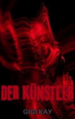 Der Künstler (eBook, ePUB) - Kay, Gigi