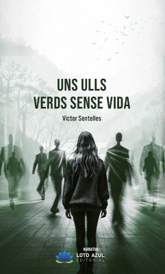 Uns ulls verds sense vida (eBook, ePUB) - Sentelles, Víctor