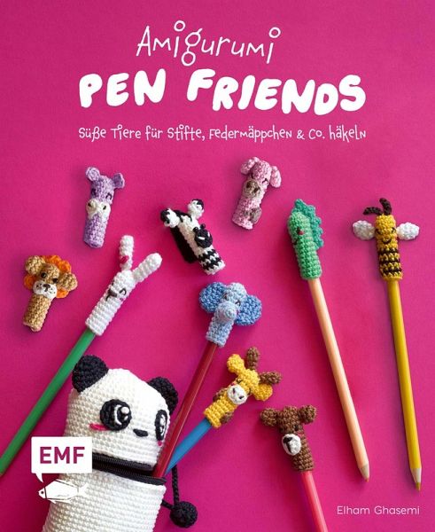 Amigurumi Pen Friends - Süße Tiere für Stifte, Federmäppchen und Co. häkeln (eBook, ePUB) Amigurumi Pen Friends - Süße Tiere für Stifte, Federmäppchen und Co. häkeln (eBook, ePUB)
