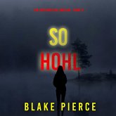 So Hohl (Ein Faith Bold FBI-Thriller – Band 17) (MP3-Download)