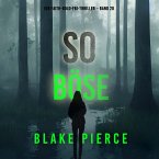 So böse (Ein Faith-Bold-FBI-Thriller – Band 20) (MP3-Download)