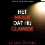 Het Meisje Dat Hij Claimde (Een Paige King FBI Thriller—Boek 8) (MP3-Download)