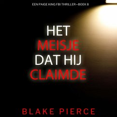 Het Meisje Dat Hij Claimde (Een Paige King FBI Thriller—Boek 8) (MP3-Download) - Pierce, Blake