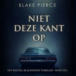 Cover Niet Deze Kant op (Een Rachel Blackwood Thriller—Boek Eén) (MP3-Download)