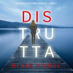 Distrutta (Un giallo su Cora Shields – Libro 1) (MP3-Download)