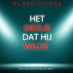 Het Meisje Dat Hij Wilde (Een Paige King FBI Thriller—Boek 7) (MP3-Download)