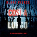 Così a Lungo (Un Thriller di Faith Bold – Libro 1) (MP3-Download)