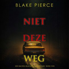 Cover Niet Deze Weg (Een Rachel Blackwood Thriller—Boek Vier) (MP3-Download)