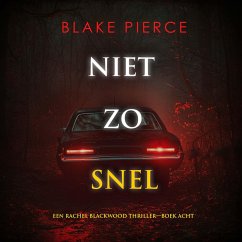Cover Niet Zo Snel (Een Rachel Blackwood Thriller—Boek Acht) (MP3-Download)