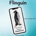 Flinguin - Ein tierisch digitales Abenteuer (MP3-Download)