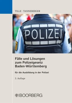 Fälle und Lösungen zum Polizeigesetz Baden-Württemberg (eBook, PDF) - Tille, Enrico; Tanneberger, Steffen