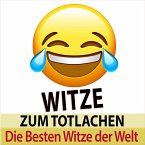 Witze zum Totlachen - die besten Witze der Welt (MP3-Download)