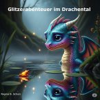 Glitzerabenteuer im Drachental (eBook, ePUB)