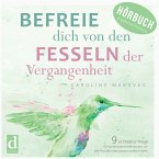 Befreie dich von den Fesseln der Vergangenheit (MP3-Download)