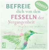 Befreie dich von den Fesseln der Vergangenheit (MP3-Download)