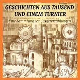Geschichten aus tausend und einem Turnier (MP3-Download) Geschichten aus tausend und einem Turnier (MP3-Download)