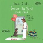 Jesus, der Hund muss raus (MP3-Download)
