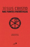 Jesus Cristo nas Fontes Patrísticas (eBook, ePUB)