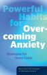 Powerful Habits for Overcoming Anxiety... - Bild 1