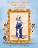 Florence and Friends and Their Fun Adventures (eBook, ePUB)