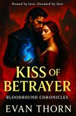 Kiss of the Betrayer (Bloodbound Chronicles, #3) (eBook, ePUB)