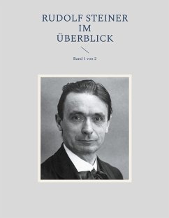 Rudolf Steiner im Überblick (eBook, ePUB) Rudolf Steiner im Überblick (eBook, ePUB)
