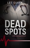 Dead Spots: A Matthew Paine Mytery (Matthew Paine Mysteries, #1) (eBook, ePUB)